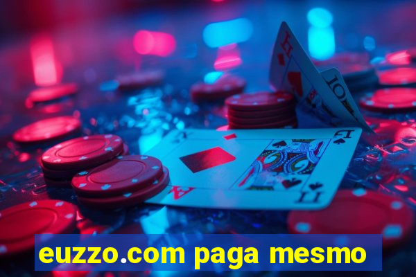 euzzo.com paga mesmo